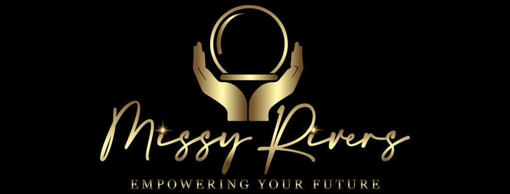 Missy Rivers: Empowering your Future